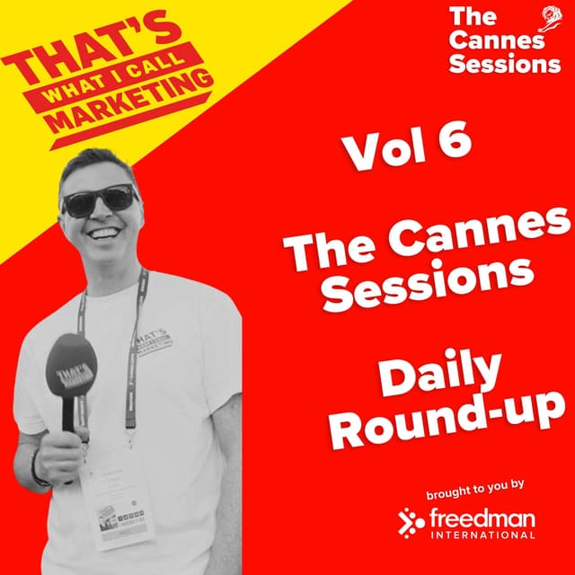 Vol6: The Cannes Sessions - Daily Round Up