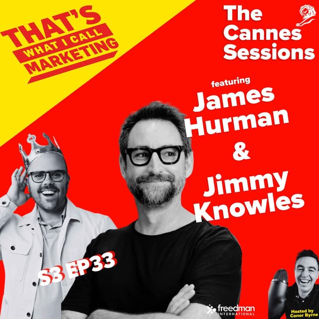 The Cannes Sessions with James Hurman and Jimmy Knowles