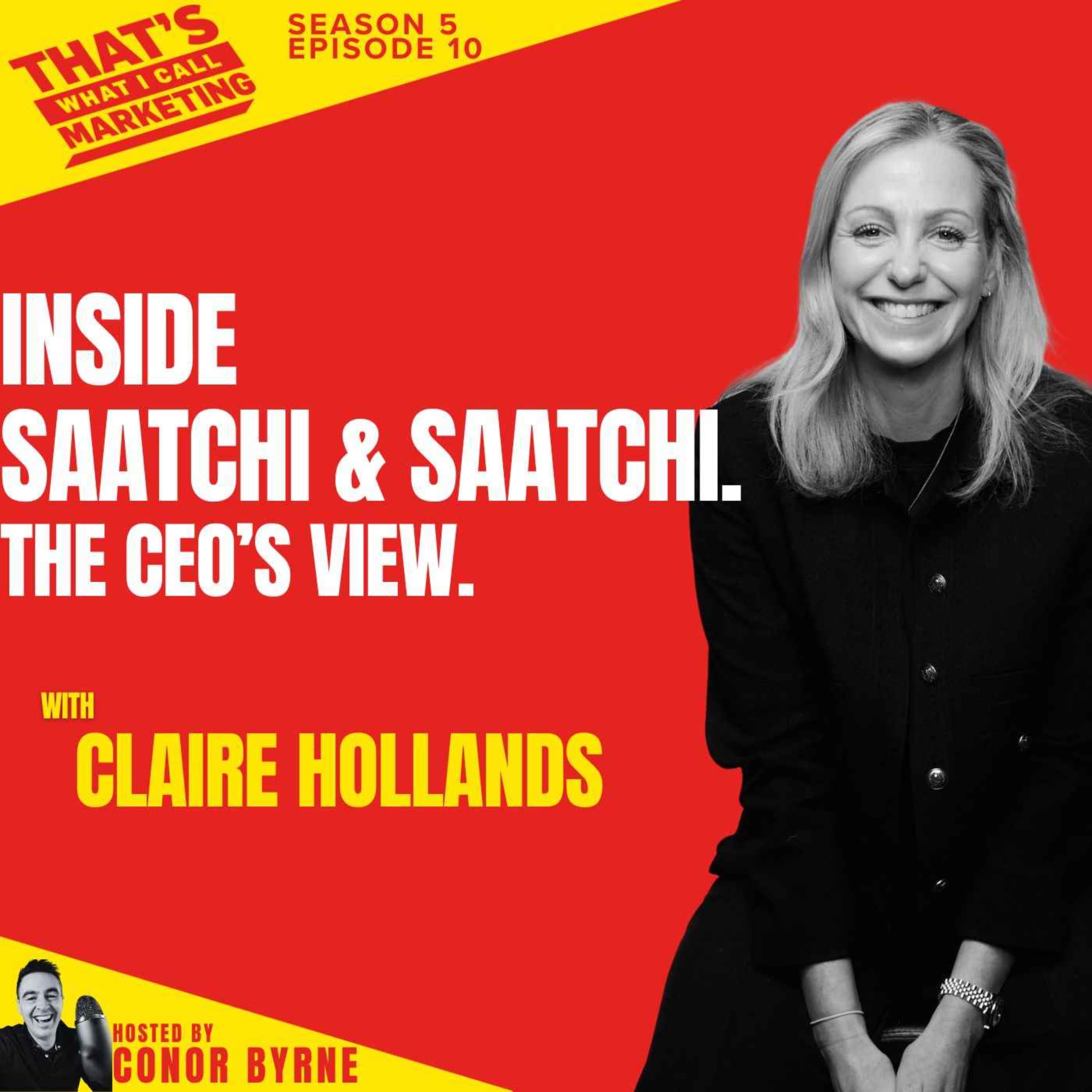 Inside Saatchi & Saatchi, with CEO Claire Hollands